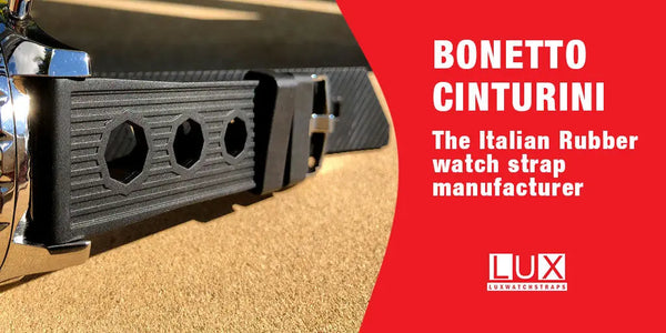 Bonetto Cinturini | The Italian Rubber watch strap manufacturer LuxWatchStraps
