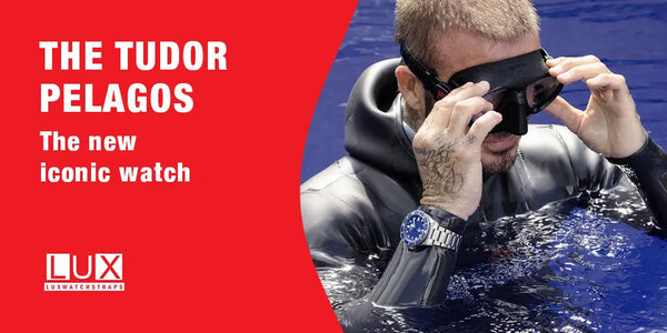 The Tudor Pelagos - the new iconic watch LuxWatchStraps